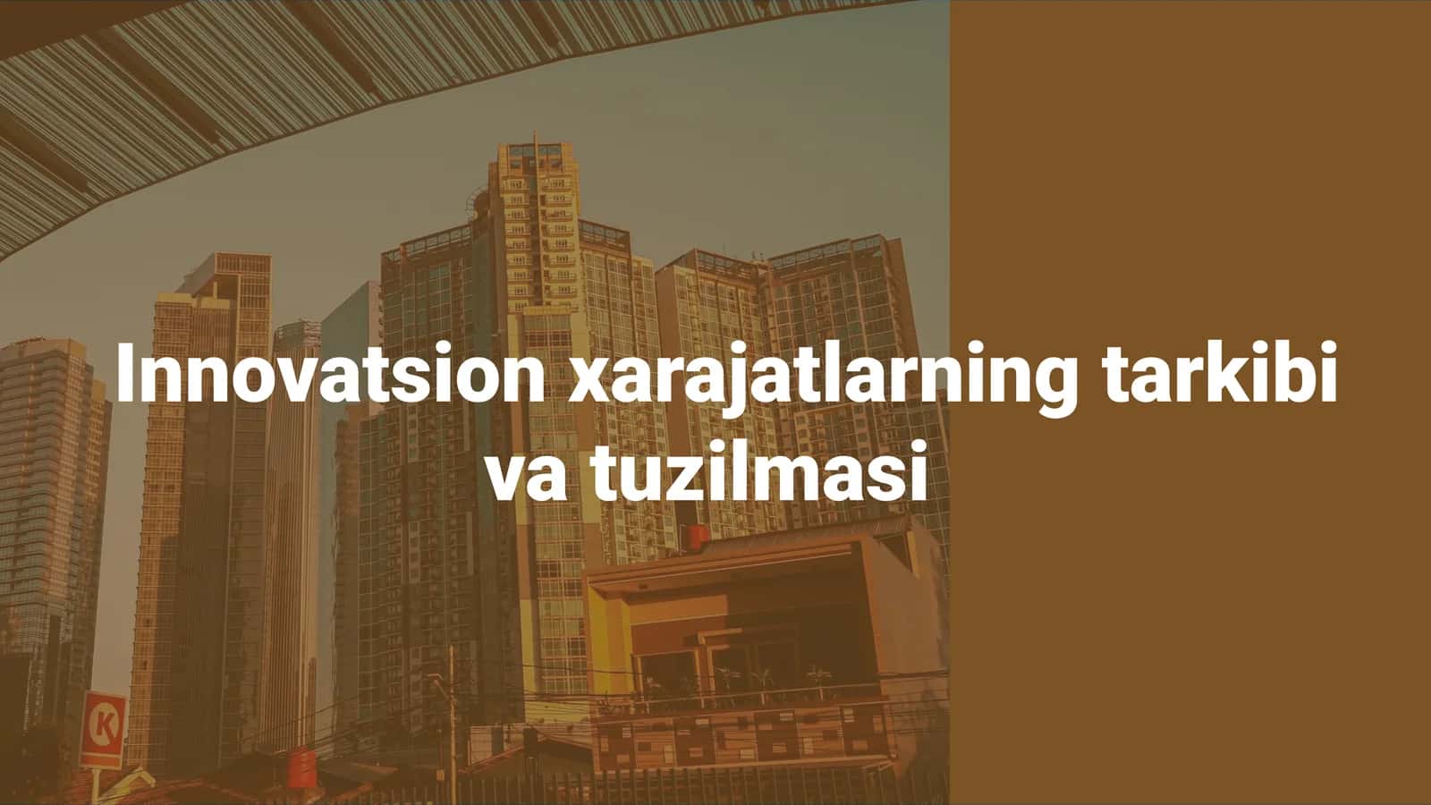 Innovatsion xarajatlarning tarkibini va tuzilmasi 1
