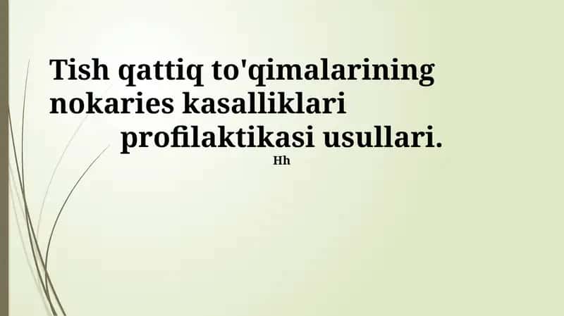 Tish qattiq to'qimalarining nokaries kasalliklari profilaktikasi 1