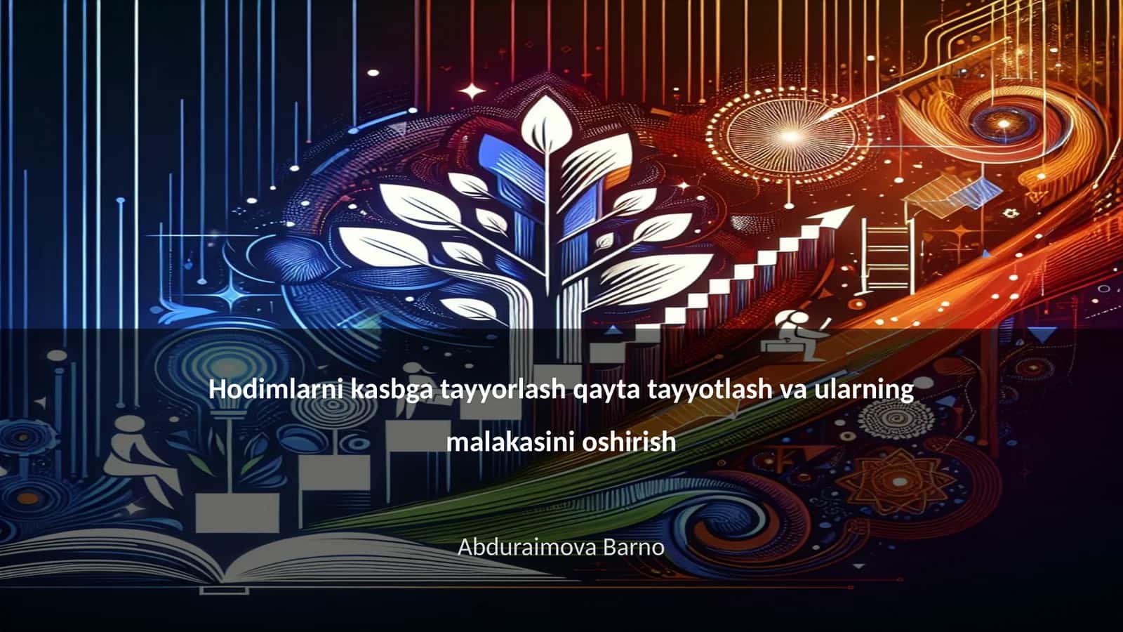Hodimlarni kasbga tayyorlash qayta tayyotlash va ularning malakasini oshirish 1