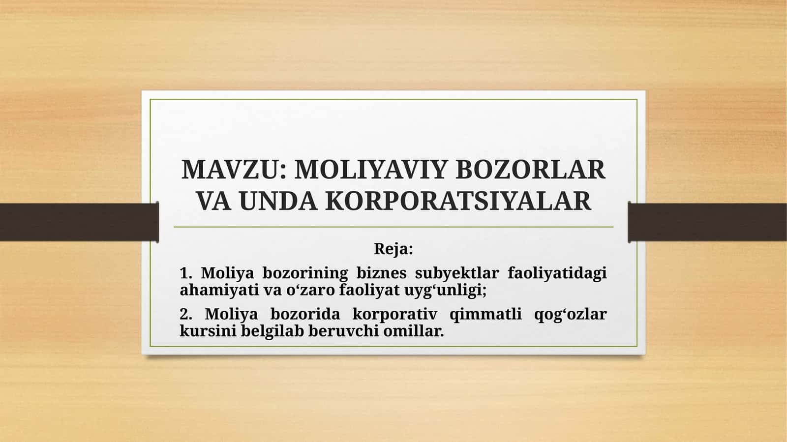 MOLIYAVIY BOZORLAR VA UNDA KORPORATSIYALAR 1