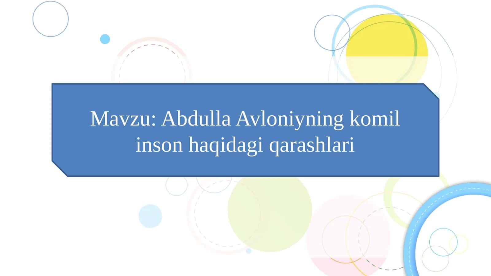 Abdulla Avloniyning komil inson haqidagi qarashlari  slayd 1