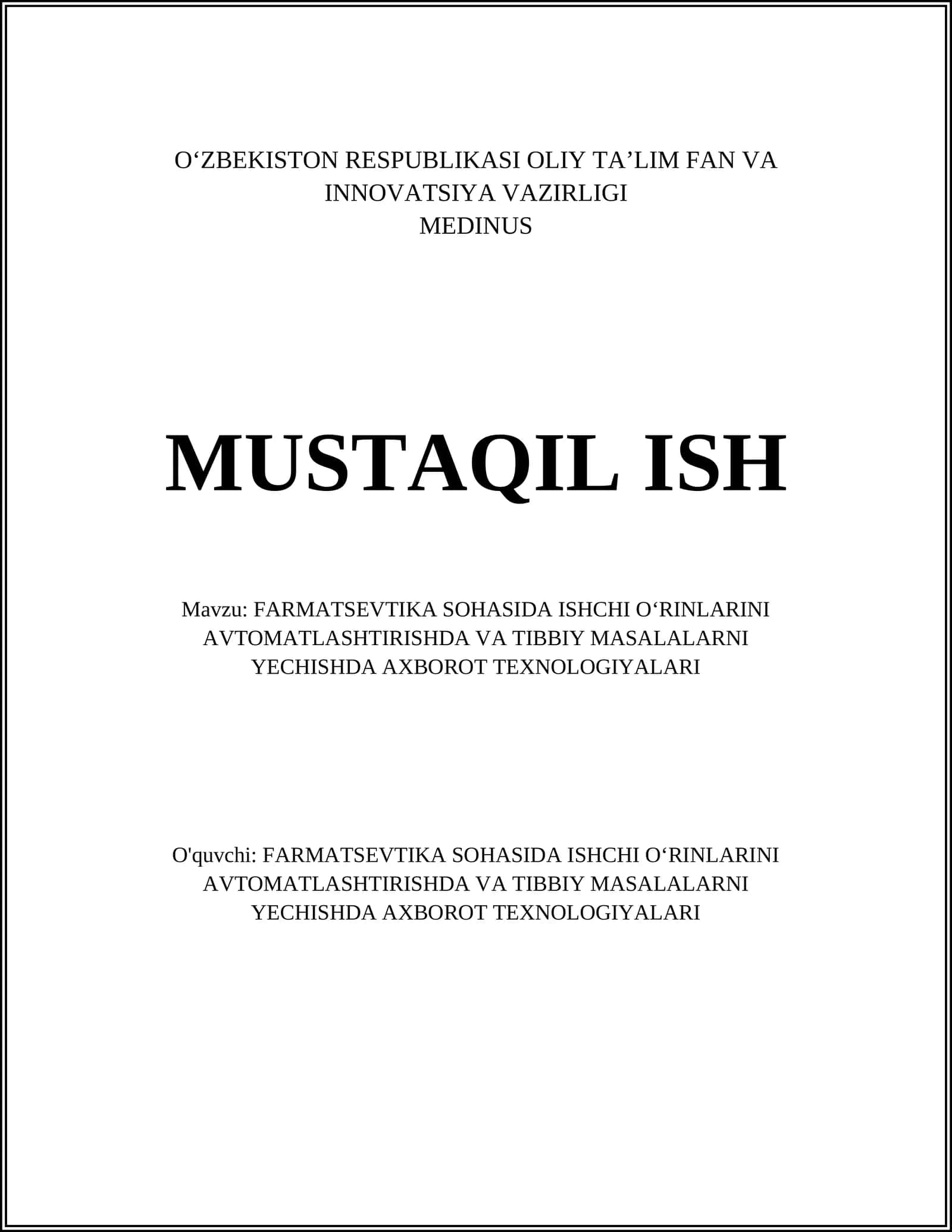 FARMATSEVTIKA SOHASIDA ISHCHI OʻRINLARINI AVTOMATLASHTIRISHDA VA TIBBIY MASALALARNI YECHISHDA AXBOROT TEXNOLOGIYALARI 1