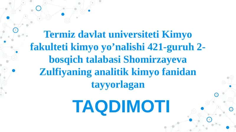 Analizning elektrokimyoviy usullariga doir misollar yechish.ELEKTROKIMYONING ASOSIY TUSHUNCHALARI. GALVANIKELEMENTLAR 1