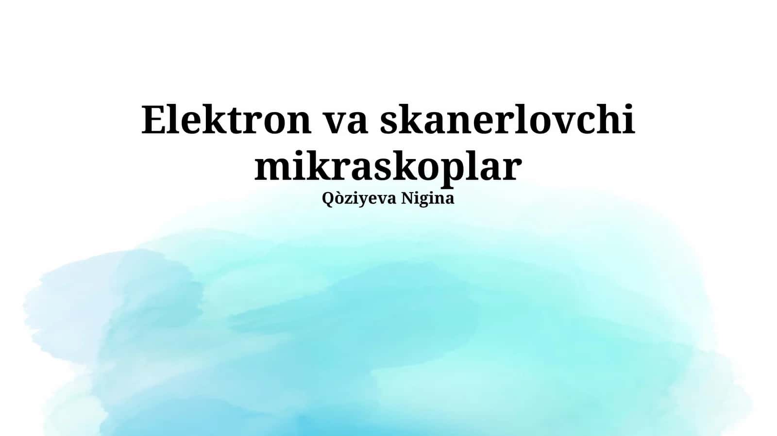 Elektron va skanerlovchi mikroskoplar 1