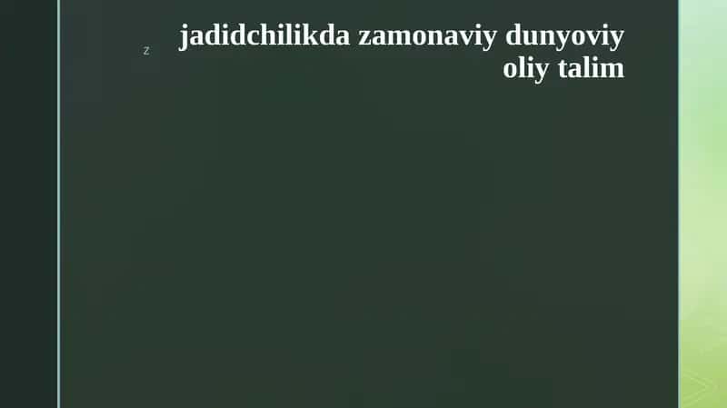 jadidchilikda zamonaviy dunyoviy oliy talim 1
