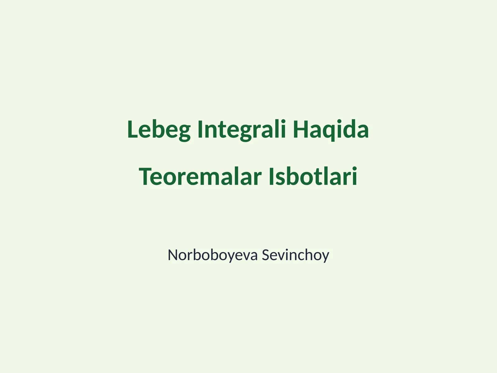 Lebeg Integrali Haqida Teoremalar Isbotlari 1