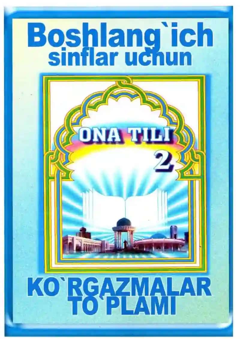 2-sinflar uchun Ona tili fanidan ko'rgazmalar to'plami