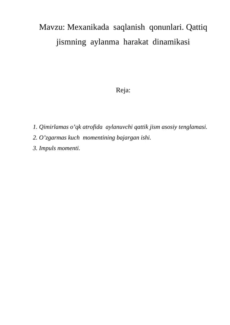 Mexanikada saqlanish qonunlari. Qattiq jismning aylanma harakat dinamikasi. 1