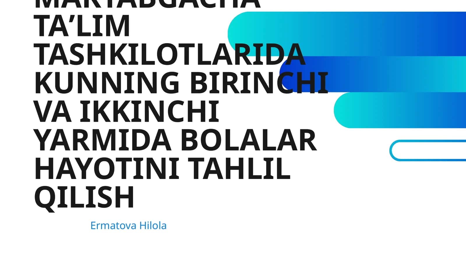 MAKTABGACHA TAʼLIM TASHKILOTLARIDA KUNNING BIRINCHI VA IKKINCHI YARMIDA BOLALAR HAYOTINI TAHLIL QILISH 1