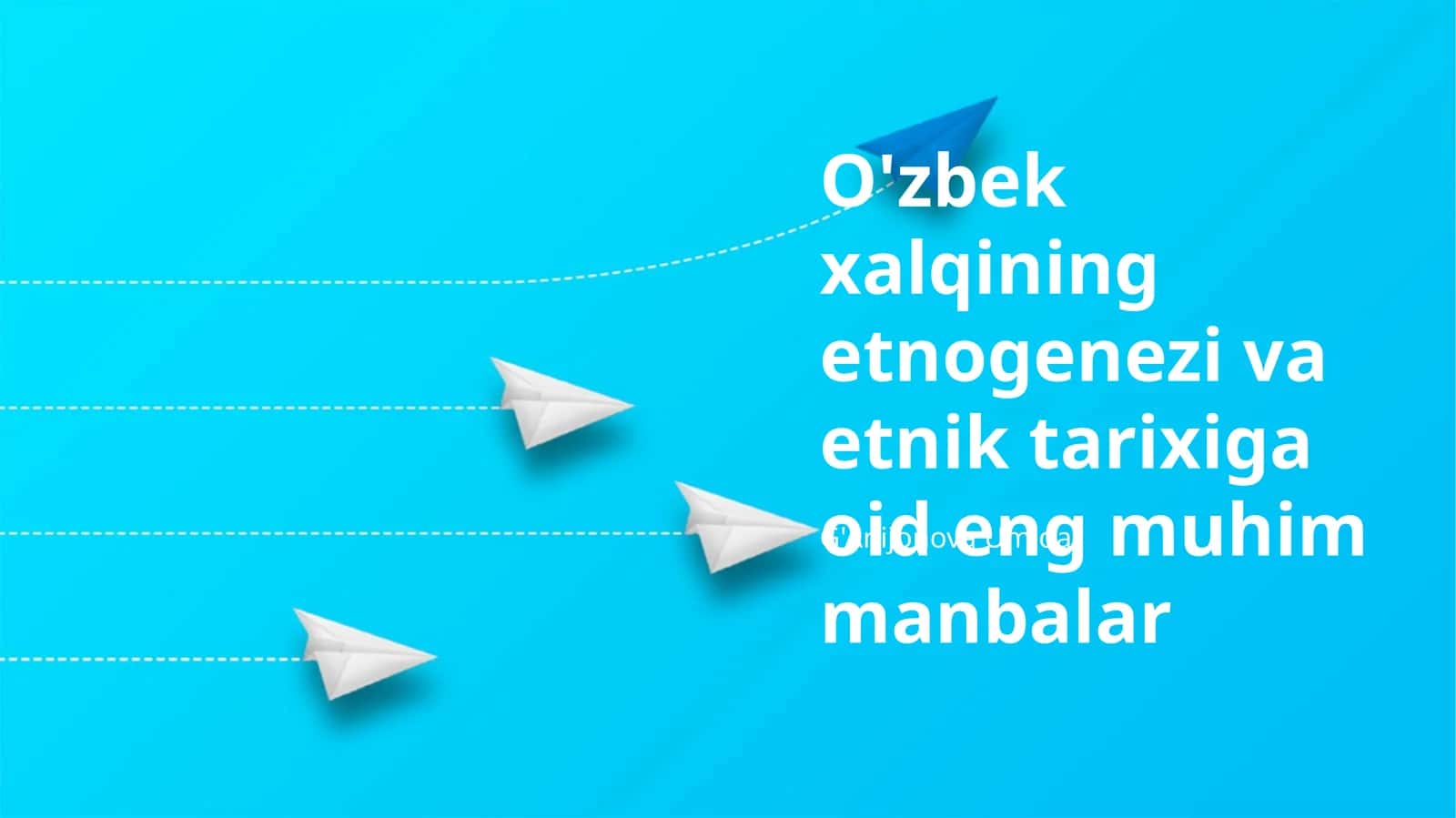 O'zbek xalqining etnogenezi va etnik tarixiga oid eng muhim manbalar 1