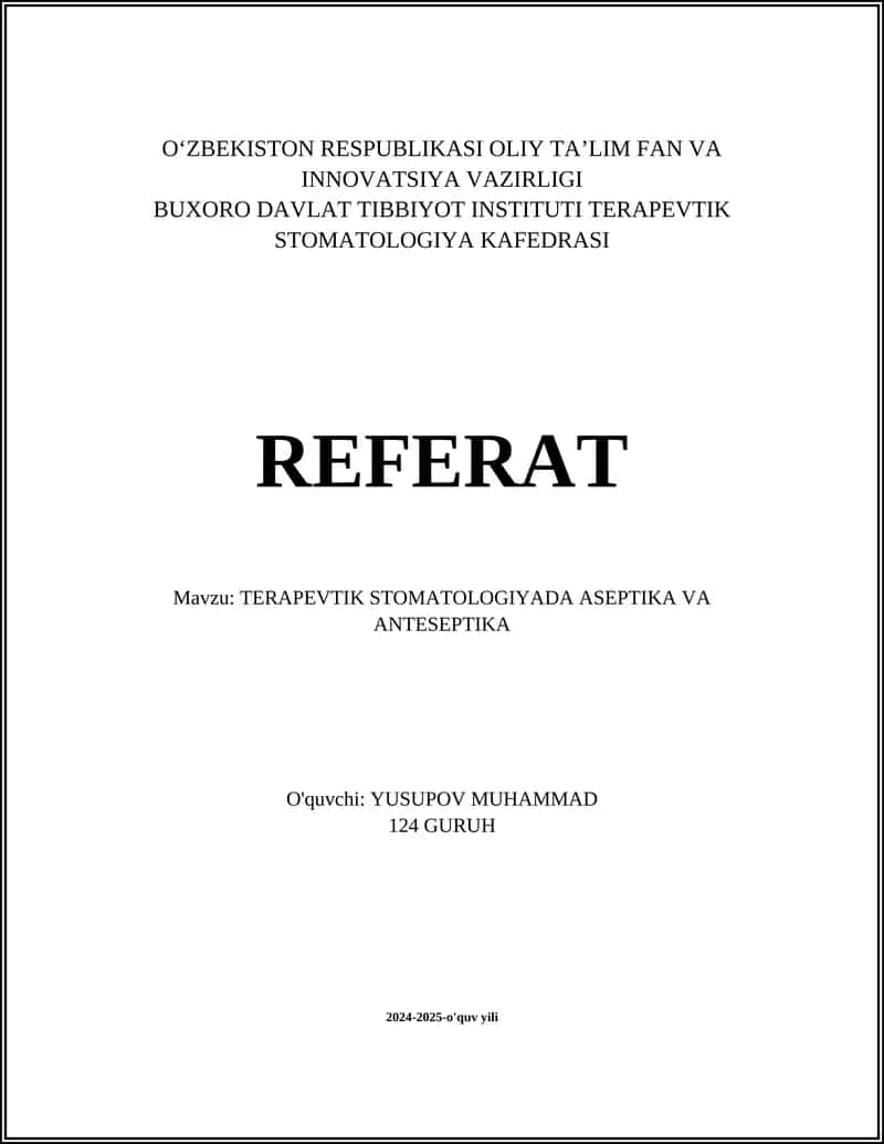 TERAPEVTIK STOMATOLOGIYADA ASEPTIKA VA ANTESEPTIKA 1