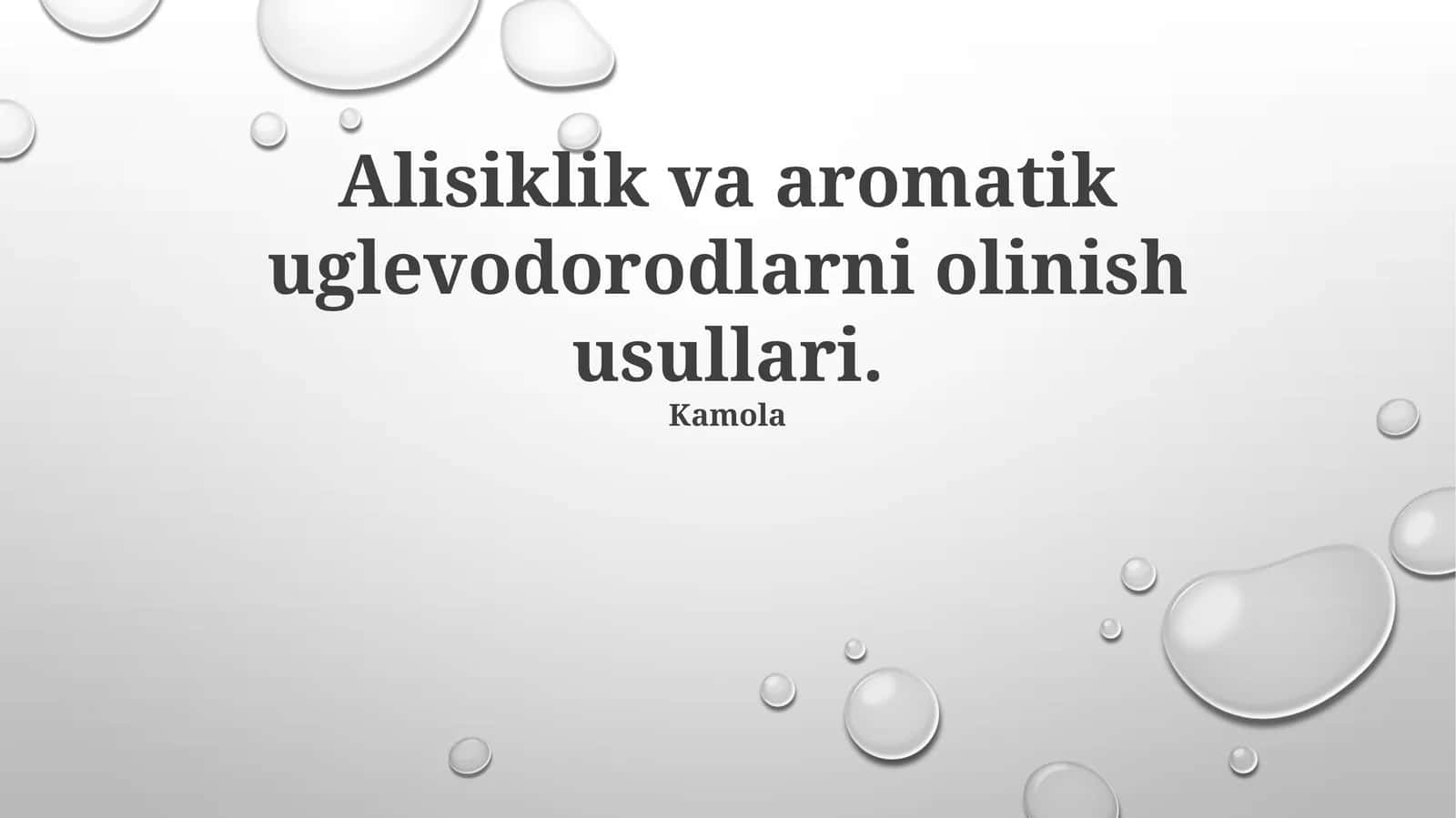Alisiklik va aromatik uglevodorodlarni olinish usullari. 1