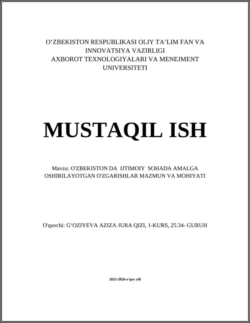 O'ZBEKISTON DA IJTIMOIY SOHADA AMALGA OSHIRILAYOTGAN O'ZGARISHLAR MAZMUN VA MOHIYATI 1