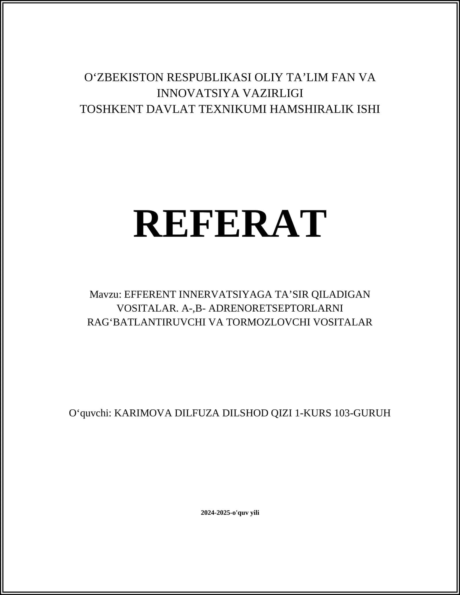 EFFERENT INNERVATSIYAGA TA’SIR QILADIGAN VOSITALAR. A-,B- ADRENORETSEPTORLARNI RAGʻBATLANTIRUVCHI VA TORMOZLOVCHI VOSITALAR 1