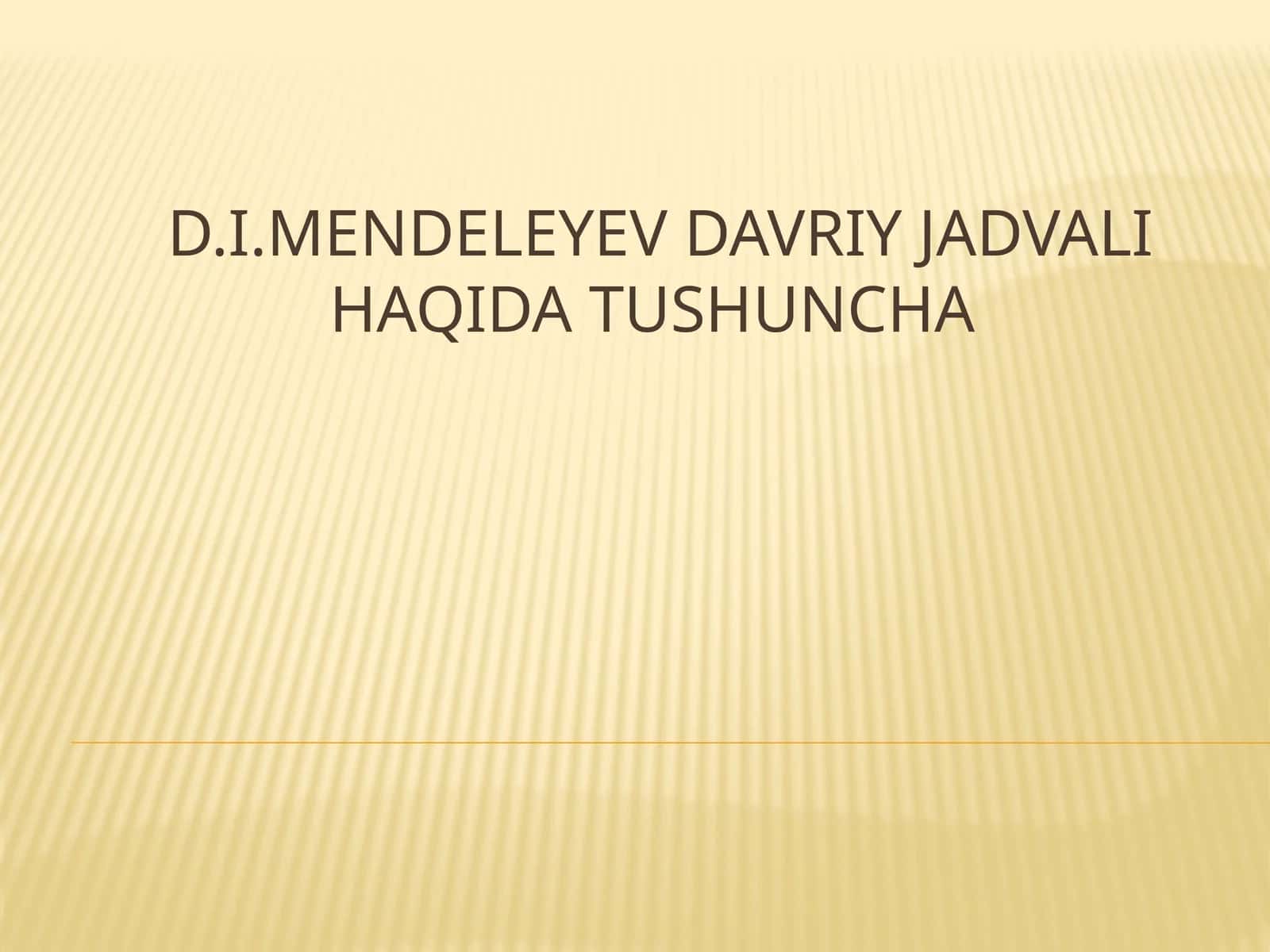 Kimyoviy elementlar davriy sistemasi 1