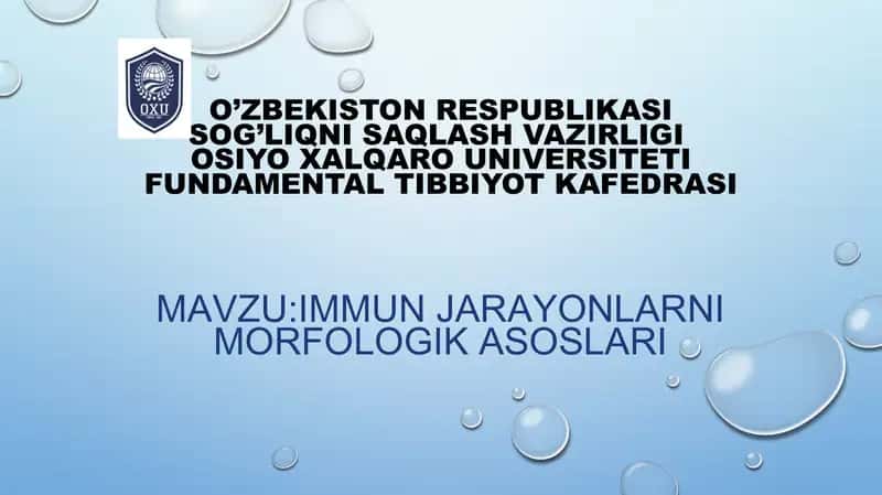 IMMUN JARAYONLARNI MORFOLOGIK ASOSLARI 1