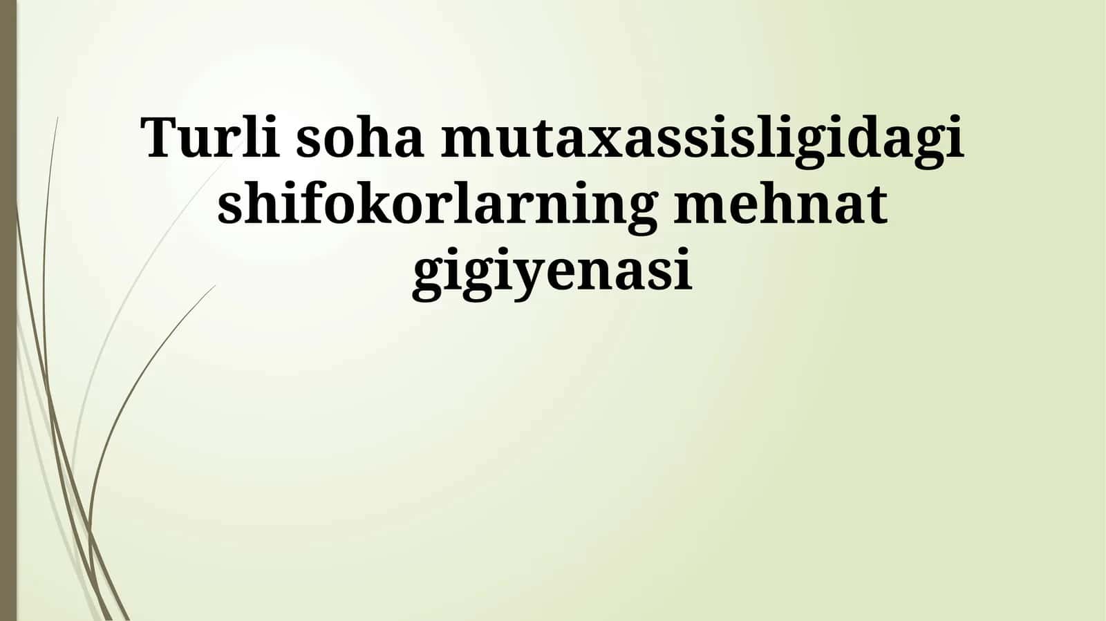 Pediatrlarning kasbiy gigienasi 1
