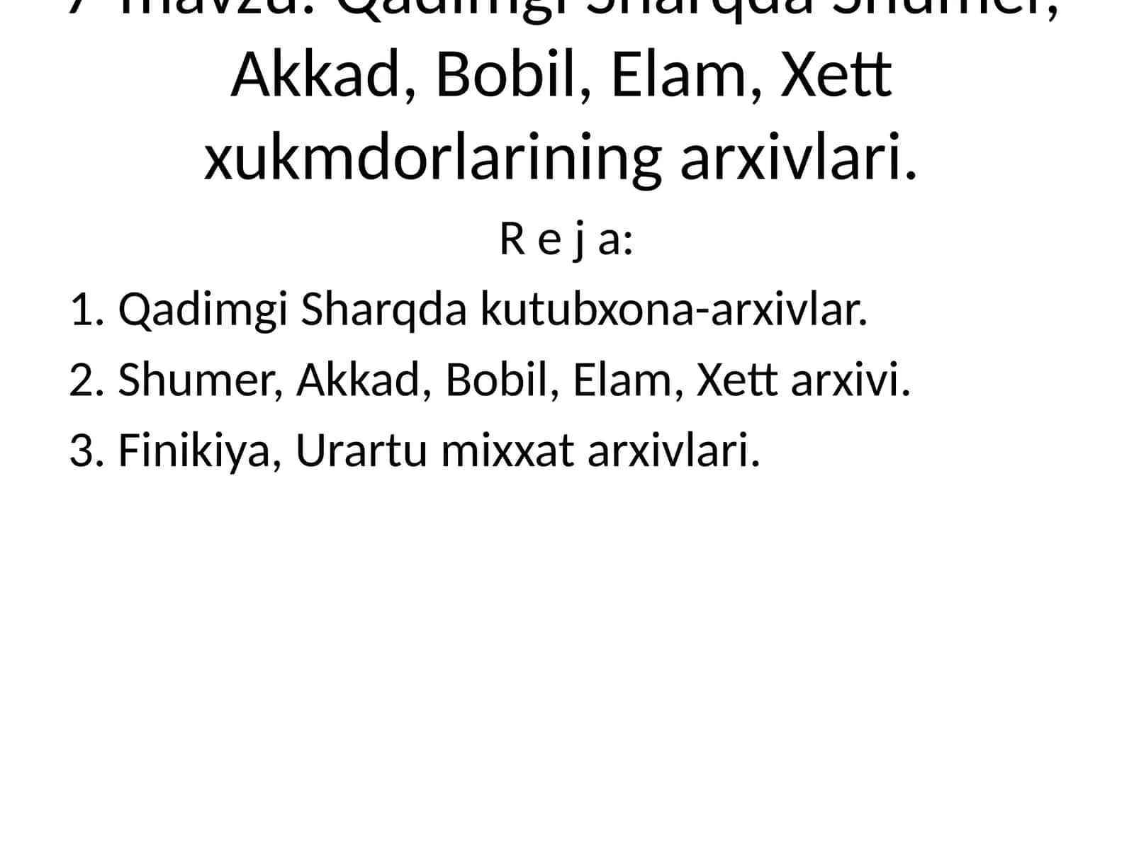 Qadimgi Sharqda Shumer, Akkad, Bobil, Elam, Xett xukmdorlarining arxivlari 1