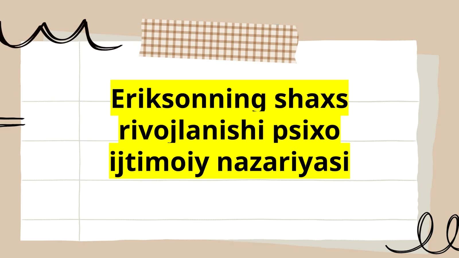 Eriksonning shaxs rivojlanishi psixo ijtimoiy nazariyasi 1