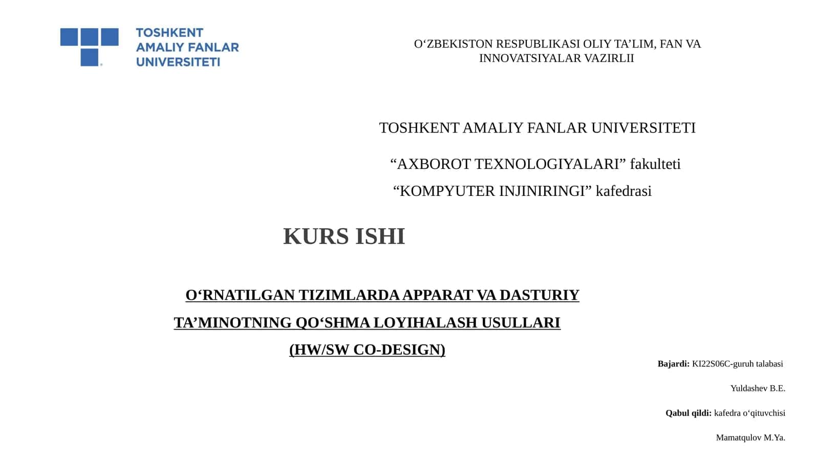O‘RNATILGAN TIZIMLARDA APPARAT VA DASTURIY TA’MINOTNING QO‘SHMA LOYIHALASH USULLARI (HW/SW CO-DESIGN) 1