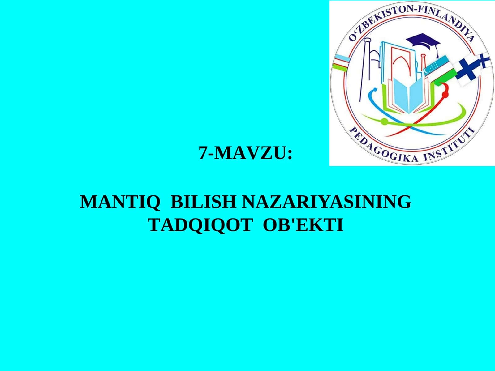 MАNTIQBILISHNАZАRIYASINING TАDQIQОTОB'ЕKTI 1