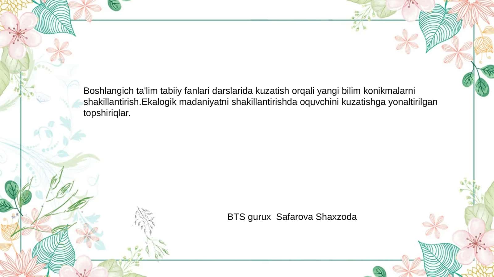 Boshlangich ta'lim tabiiy fanlari darslarida kuzatish orqali yangi bilim konikmalarni shakillantirish 1