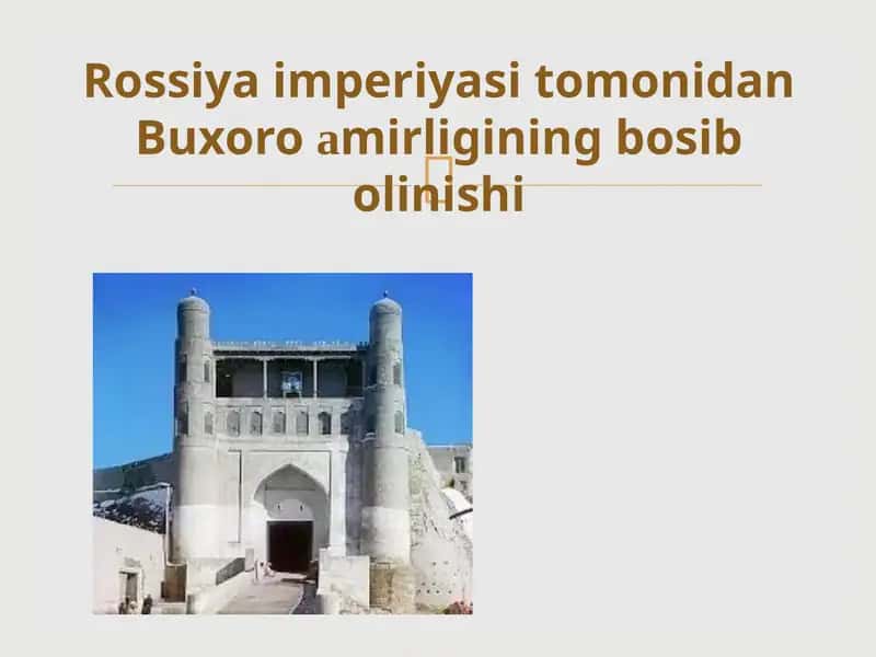 Buxoro Amirligining bosib olinishi 1