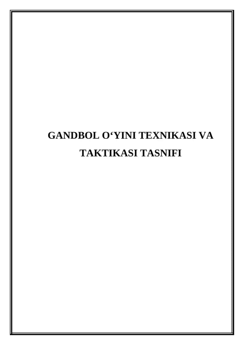 Gandbol o'yini texnikasi va taktikasi tasnifi 1