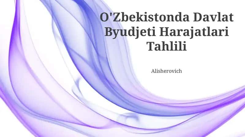 O'Zbekistonda Davlat Byudjeti Harajatlari Tahlili 1