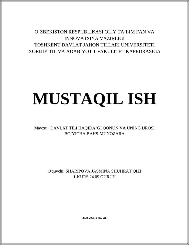 MUSTAQIL ISH Mavzu: "DAVLAT TILI HAQIDA"GI QONUN VA UNING IJROSI BOʻYICHA BAHS-MUNOZARA 1