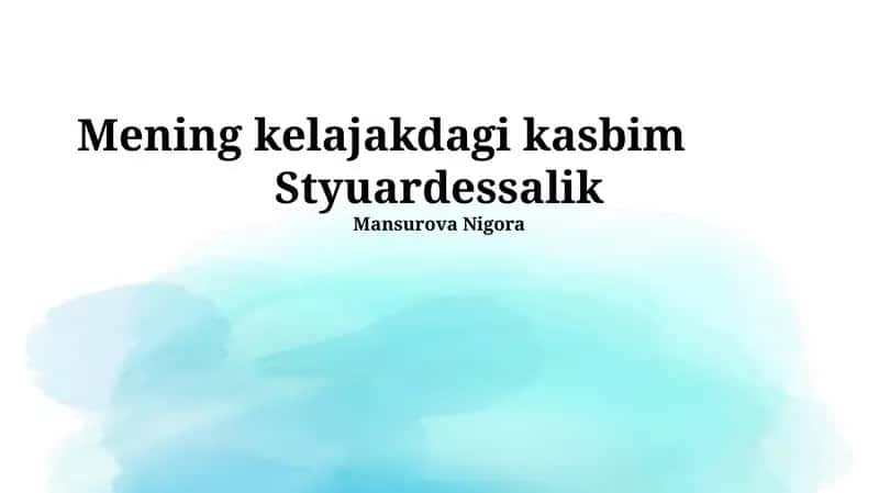 Mening kelajakdagi kasbim: Styuardessalik 1