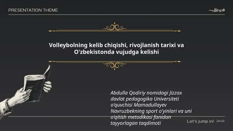 Volleybolning kelib chiqishi, rivojlanish tarixi va O'zbekistonda vujudga kelishi 1