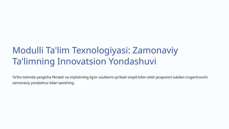 Modulli Ta'lim Texnologiyasi: Zamonaviy Ta'limning Innovatsion Yondashuvi 1