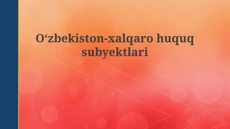 O'zbekiston-xalqarohuquqsubyektlari 1
