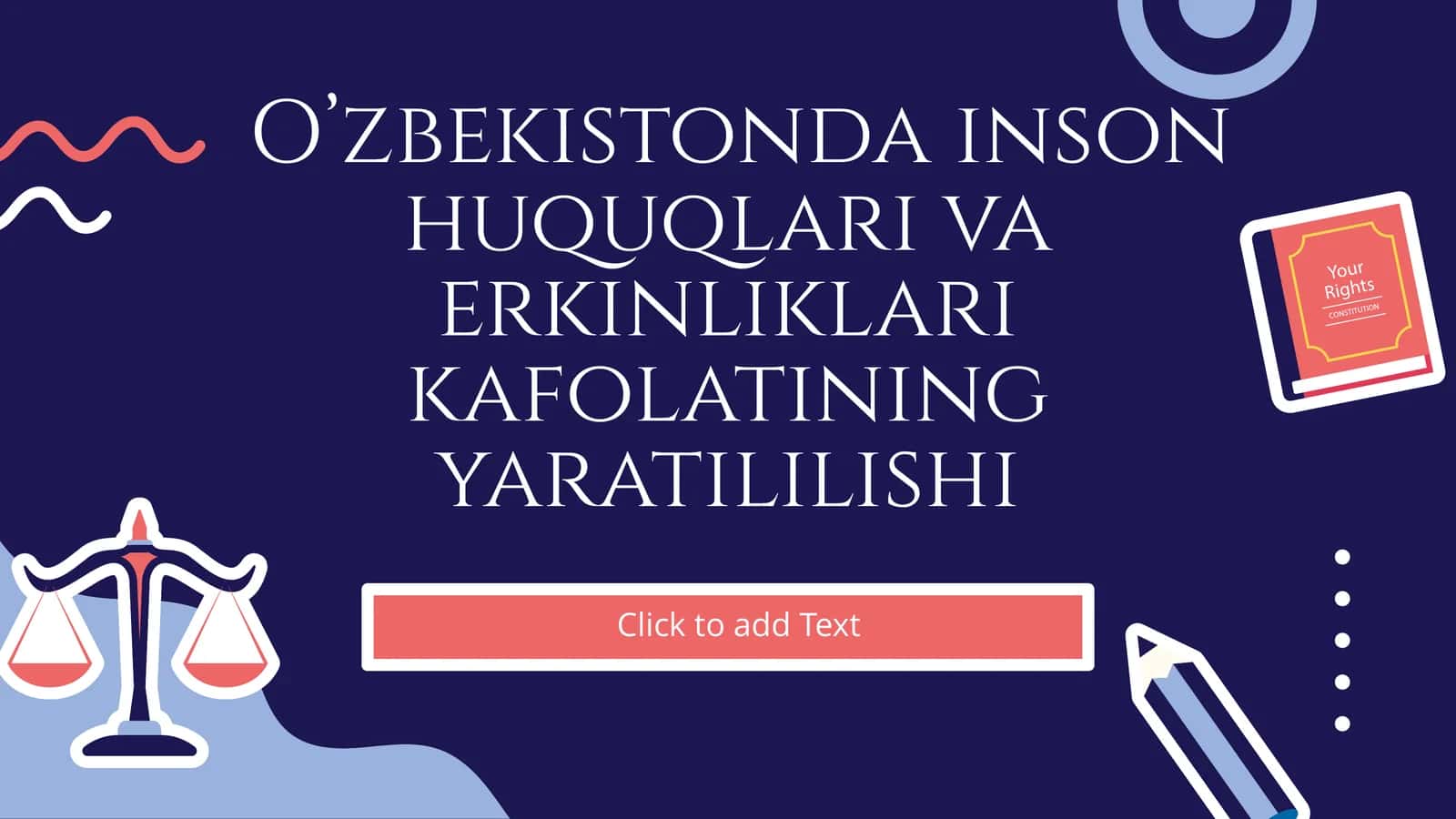 O’zbekistonda inson huquqlari va erkinliklari kafolatining yaratililishi 1