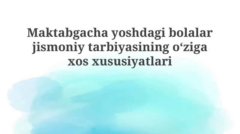 Maktabgacha yoshdagi bolalar jismoniy tarbiyasi 1