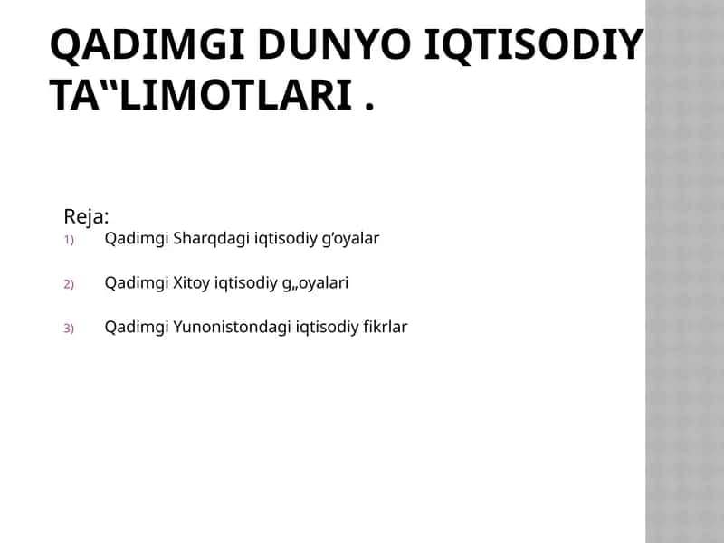 QADIMGI DUNYO IQTISODIY TA‟LIMOTLARI 1