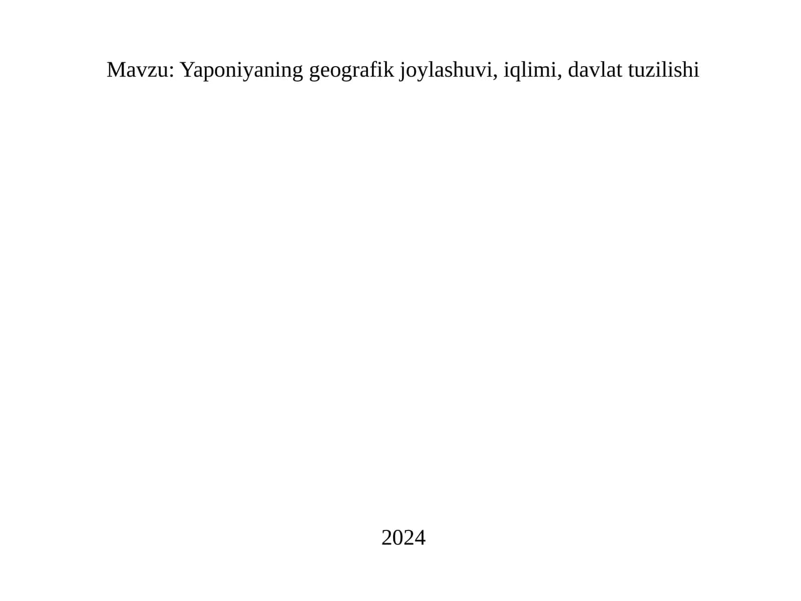 Yaponiyaning geografik joylashuvi, iqlimi, davlat tuzilishi 1