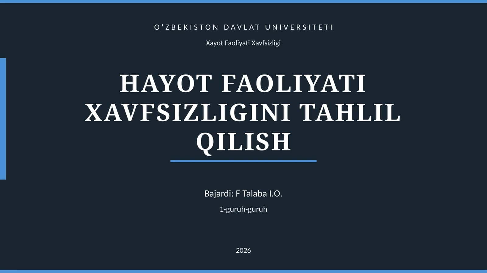 HAYOT FAOLIYATI XAVFSIZLIGINI TAHLIL QILISH 1