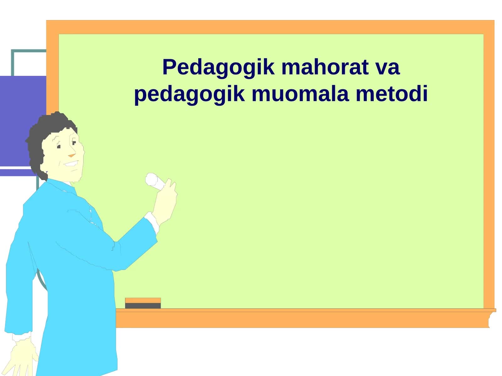 PEDAGOGIK JARAYON ISHTIROKCHILARINING AXLOQIY-RUHIY HOLATI, KAYFIYATI 1