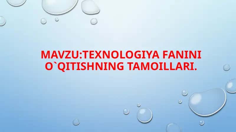 texnologiya fanini o`qitishning tamoillari 1