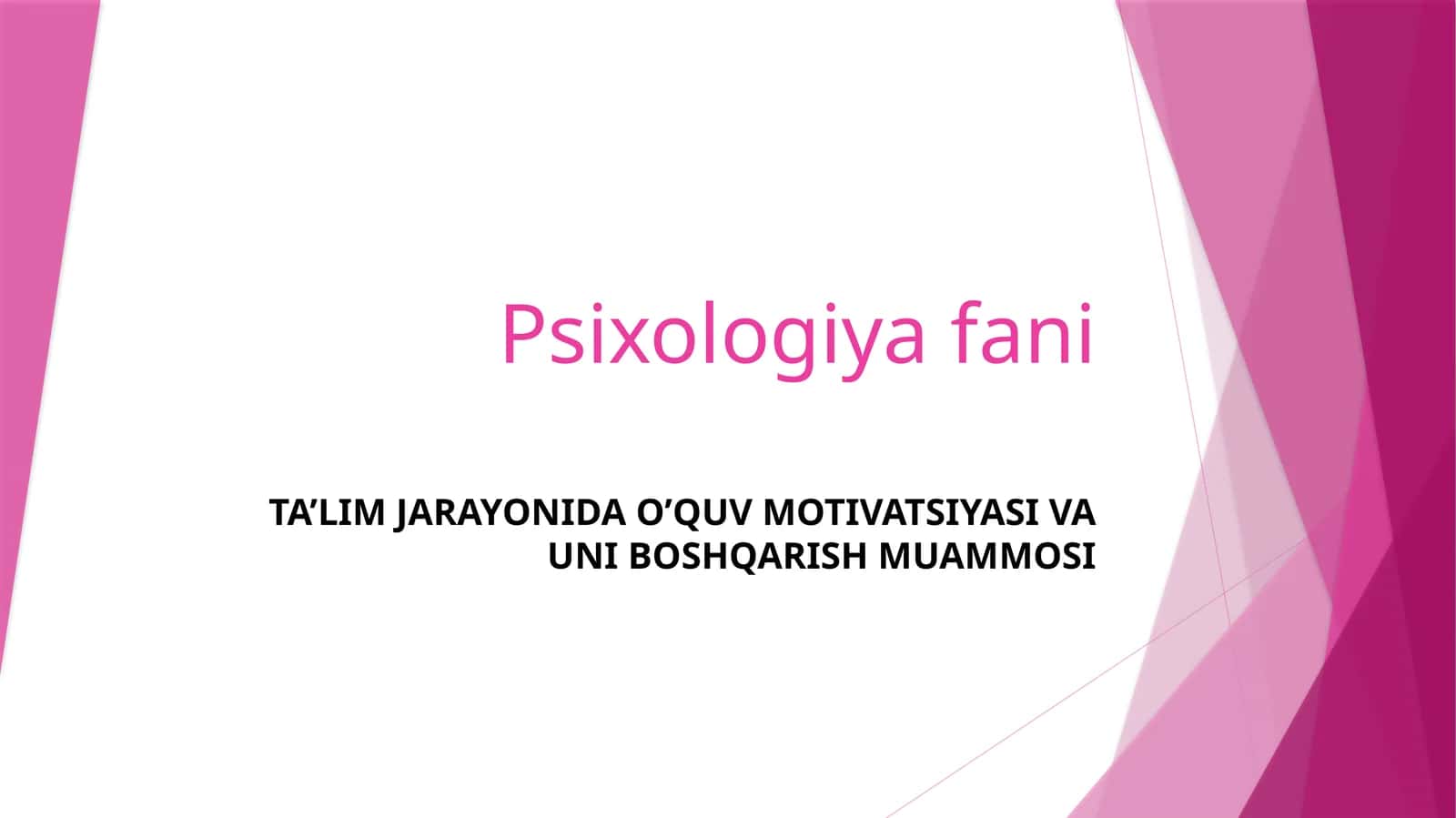 TA’LIM JARAYONIDA O’QUV MOTIVATSIYASI VA UNI BOSHQARISH MUAMMOSI 1