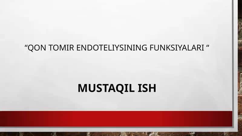 Qon tomir endoteliysining funksiyalari 1