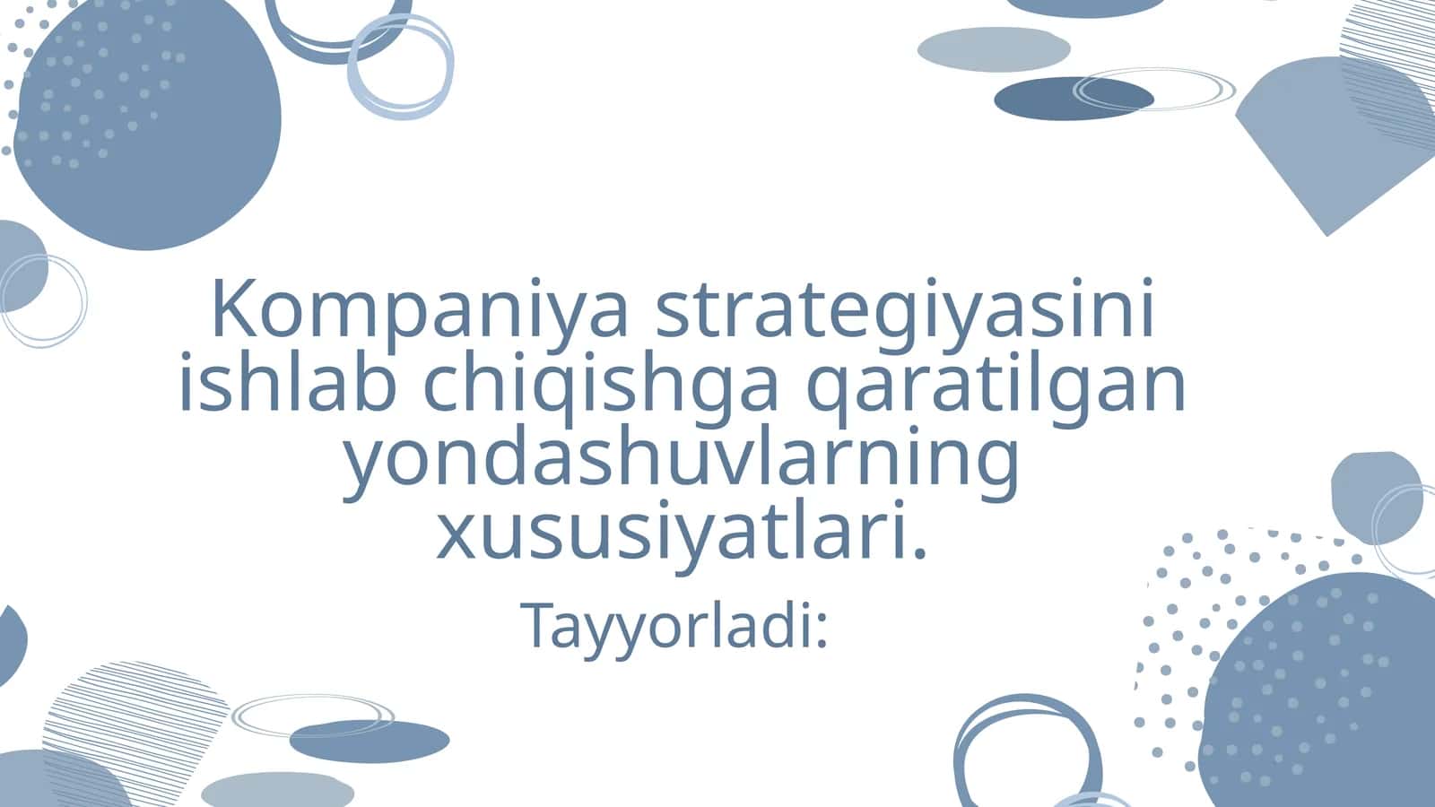 Kompaniya strategiyasini ishlab chiqarishga qaratilgan yondashuvlarning xususiyatlari 1