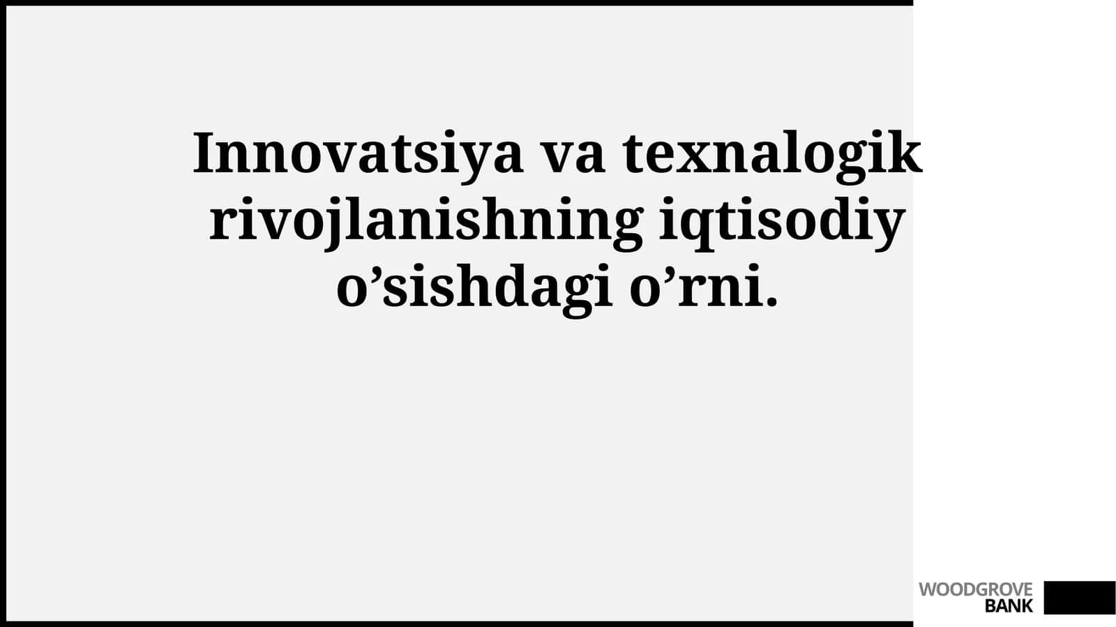 Innovatsiya va texnalogik rivojlanishning iqtisodiy o’sishdagi o’rni 1