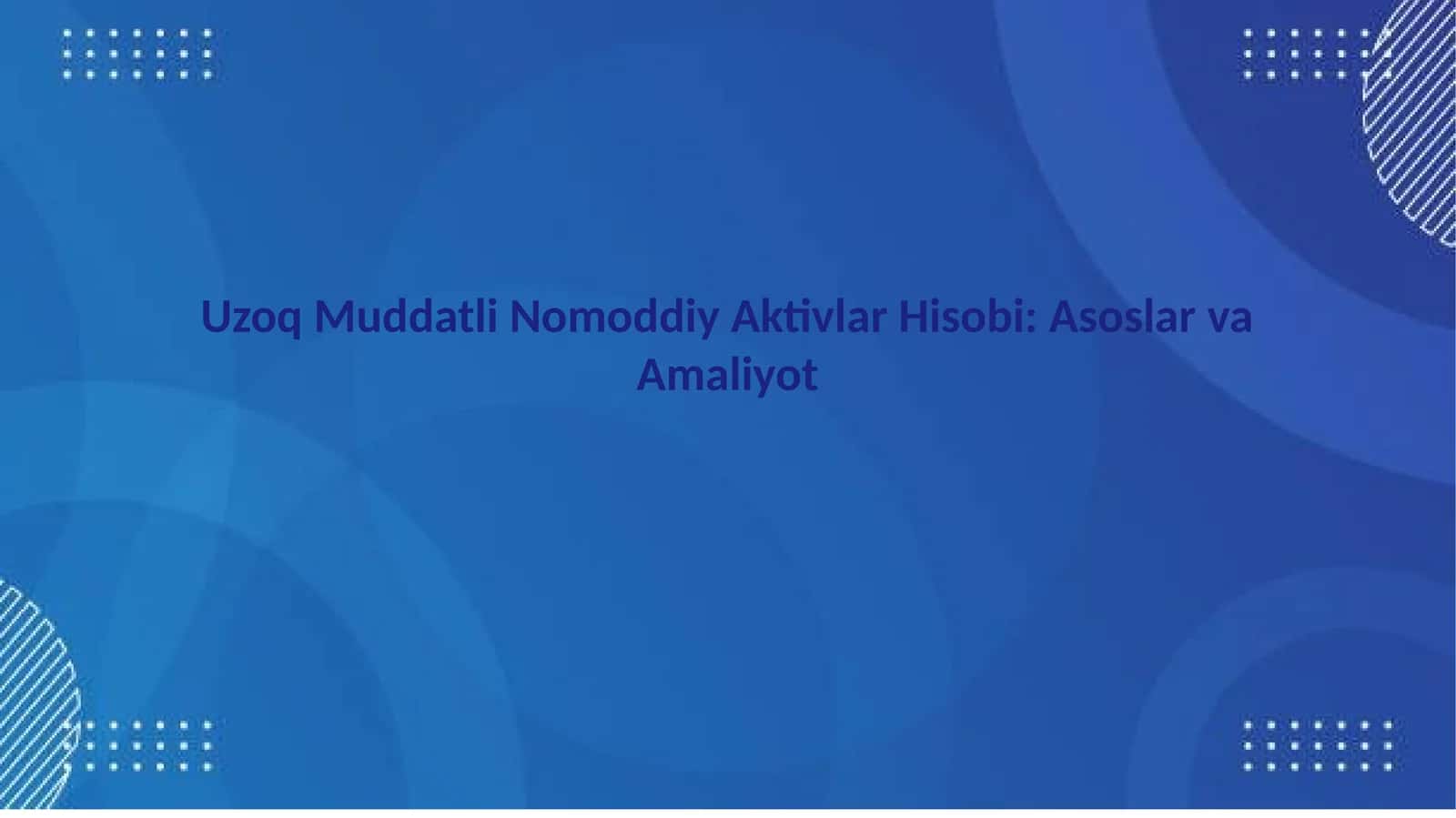 Uzoq Muddatli Nomoddiy Aktivlar Hisobi Asoslar va Amaliyot 1