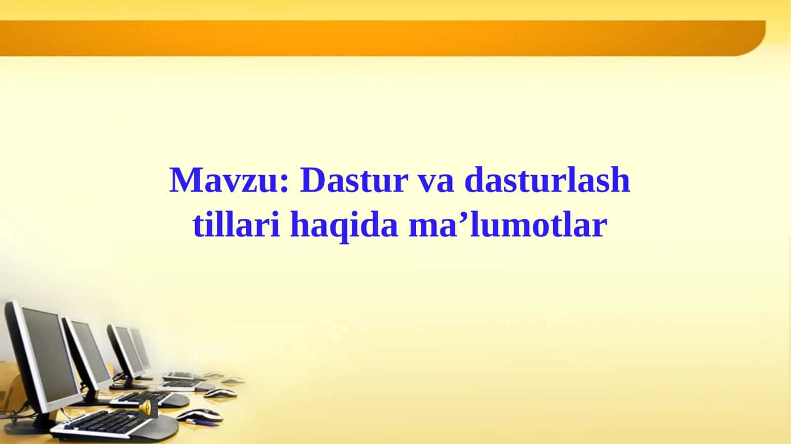 Dastur va dasturlash tillari haqida ma'lumotlar 1