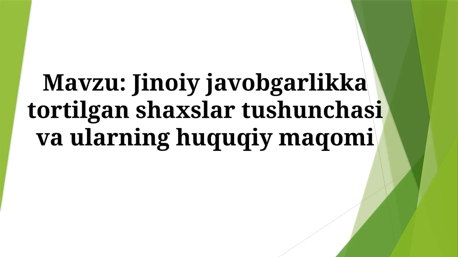 Jinoiy javobgarlikka tortilgan shaxslar tushunchasi va ularning huquqiy maqomi 1