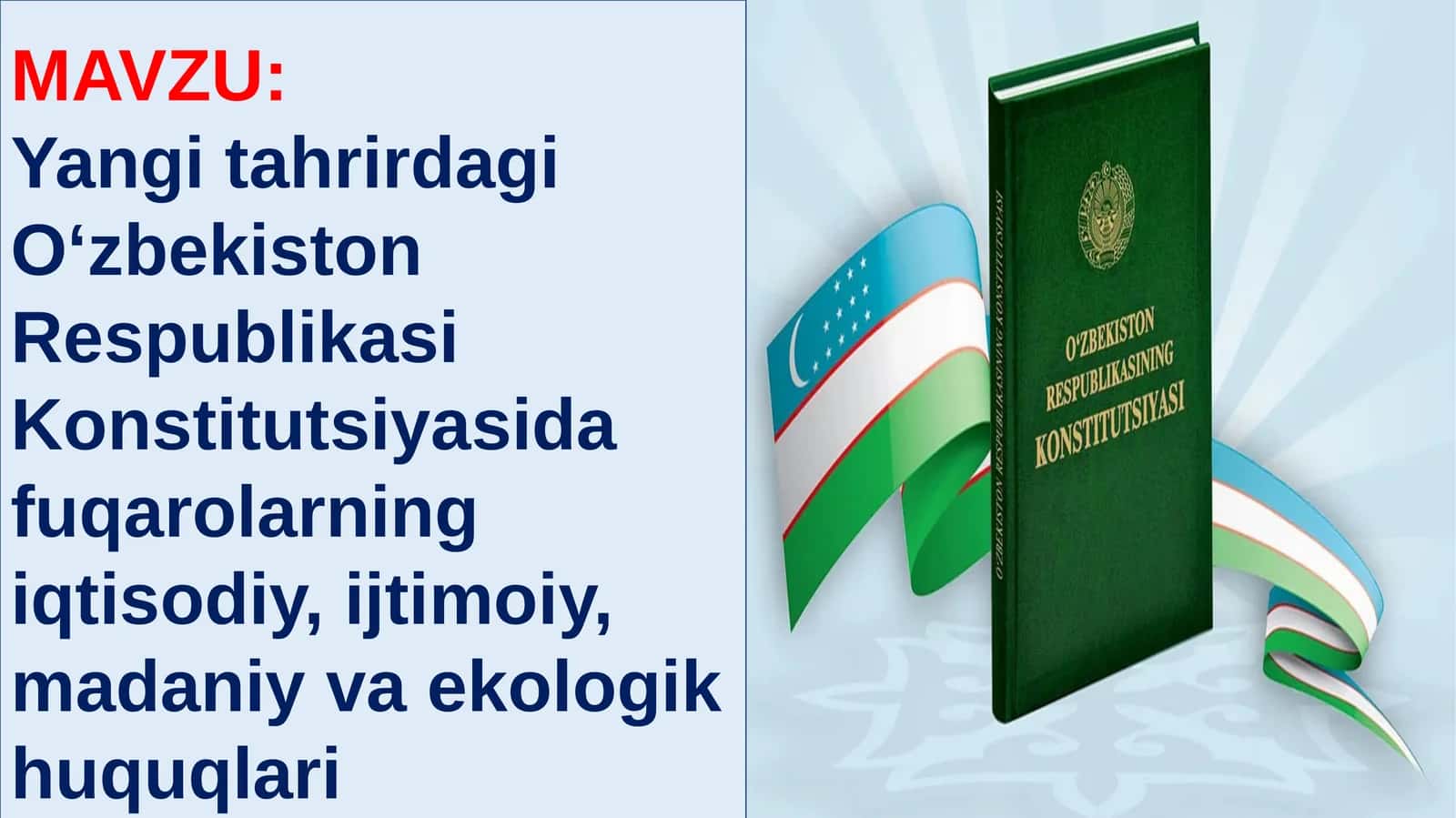 Yangi tahrirdagi  O‘zbekiston Respublikasi Konstitutsiyasida fuqarolarning iqtisodiy, ijtimoiy, madaniy va ekologik huquqlari 1