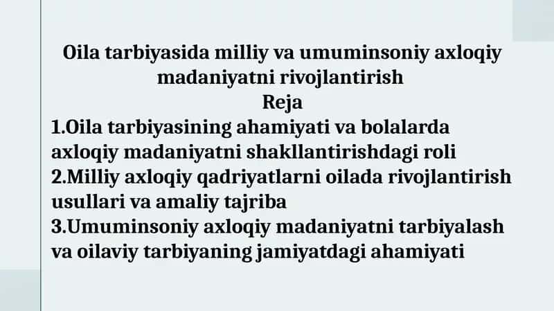 Oila tarbiyasida milliy va umuminsoniy axloqiy madaniyatni rivojlantirish 1